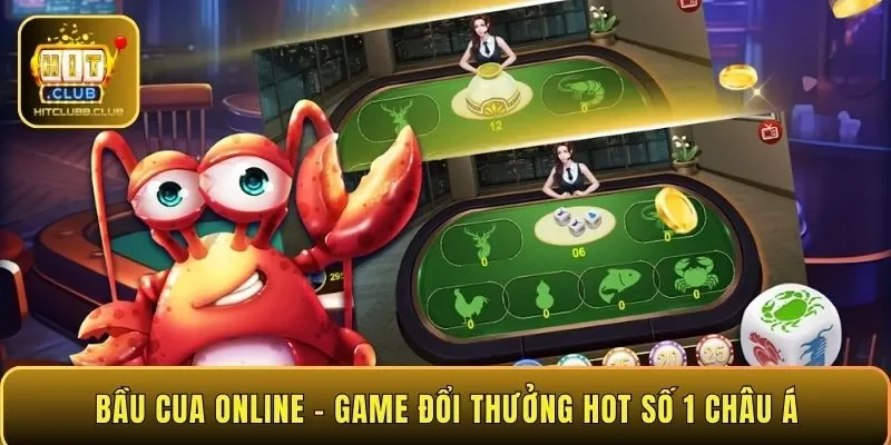 Bầu cua online – game đổi thưởng hot số 1 châu Á