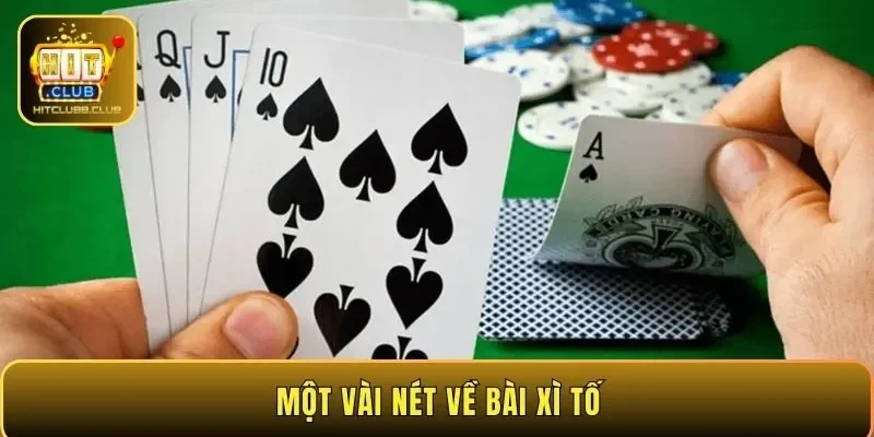 Một vài nét về bài Xì Tố